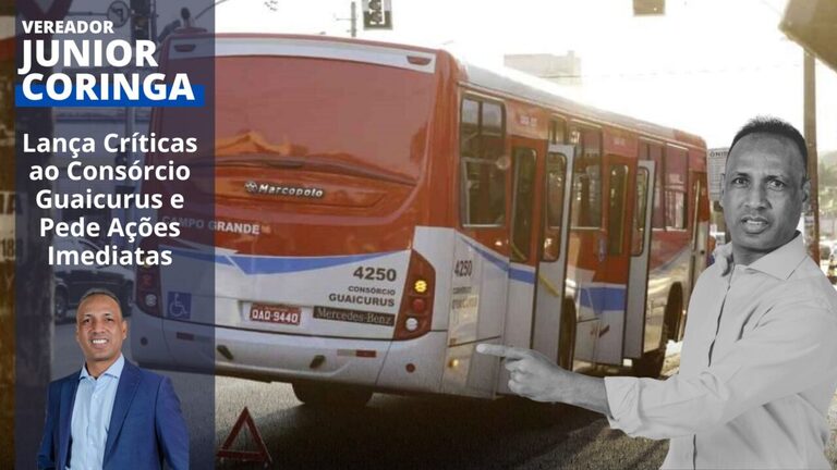 VEREADOR JUNIOR CORINGA DEFENDE MELHORIAS NO TRANSPORTE PÚBLICO EM CAMPO GRANDE