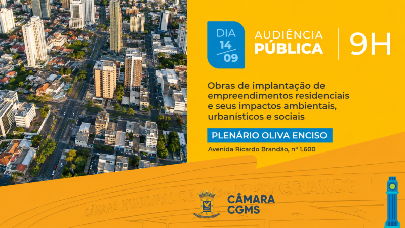 Maicon Nogueira convoca população para audiência sobre impactos de novos empreendimentos em Campo Grande